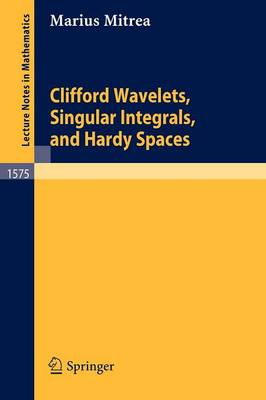 Cover of Clifford Wavelets, Singular Integrals, and Hardy Spaces