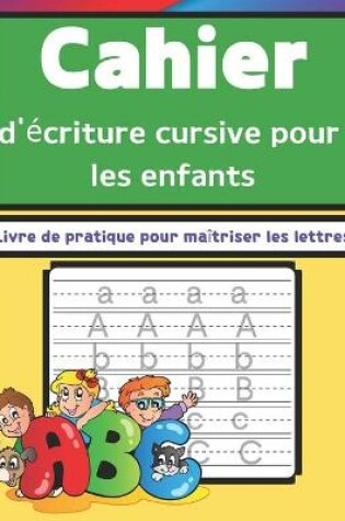 Cover of Cahier d'�criture cursive pour les enfants