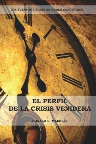 Cover of El Perfil de la Crisis Venidera