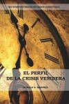 Book cover for El Perfil de la Crisis Venidera