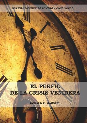 Book cover for El Perfil de la Crisis Venidera