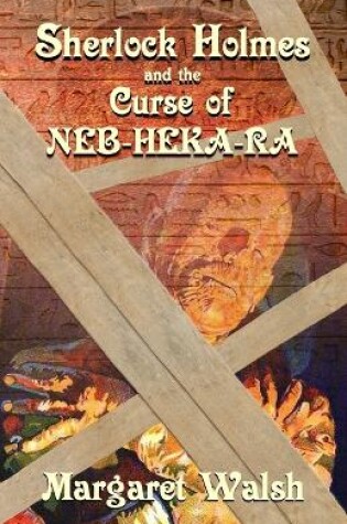 Cover of Sherlock Holmes and The Curse of Neb-Heka-Ra