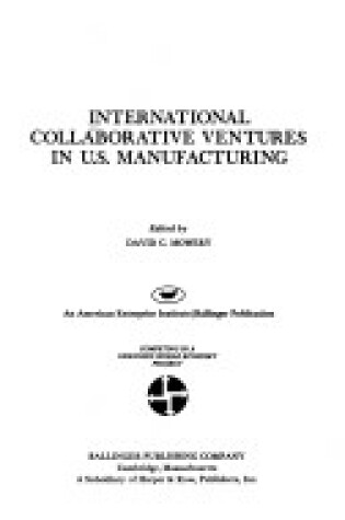 Cover of International Collaborative Ventures in United States Manufacturing