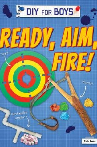 Cover of Ready, Aim, Fire!