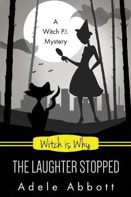 Book cover for Witch Is Why The Laughter Stopped