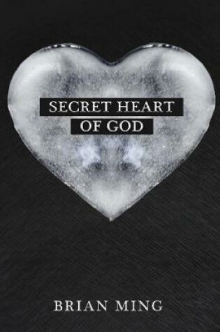 Cover of Secret Heart of God