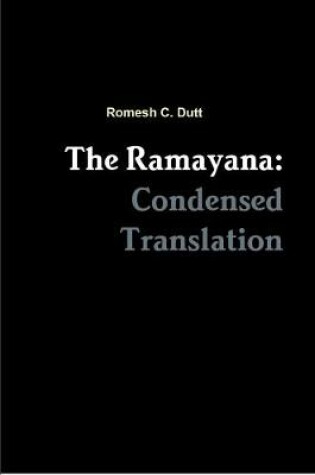 Cover of The Ramayana: Condensed Translation