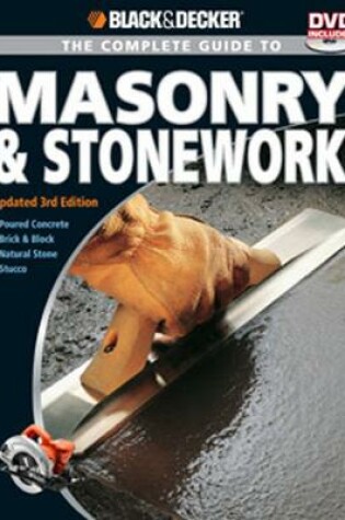 Cover of The Complete Guide to Masonry & Stonework (Black & Decker)