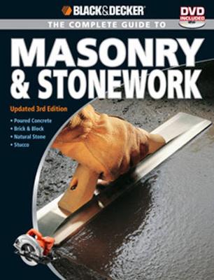 Book cover for The Complete Guide to Masonry & Stonework (Black & Decker)