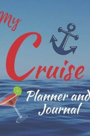 Cover of My Cruise Journal and Planner