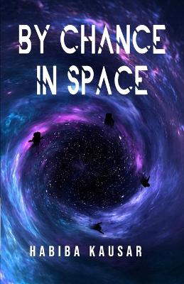 Book cover for By Chance in Space