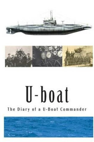 Cover of The Diary of A U-Boat Commander
