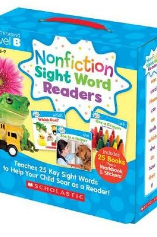 Cover of Nonfiction Sight Word Readers: Guided Reading Level B (Parent Pack)