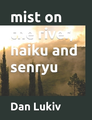 Book cover for mist on the river, haiku and senryu