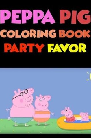 Cover of Peppa Pig Coloring Book Party Favor