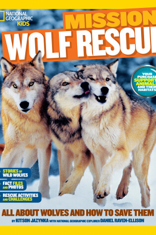 Cover of National Geographic Kids Mission: Wolf Rescue