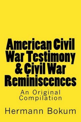 Cover of American Civil War Testimony & Civil War Reminiscences