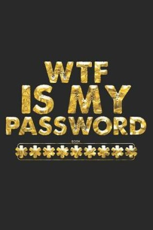 Cover of WTF Is My Password Book