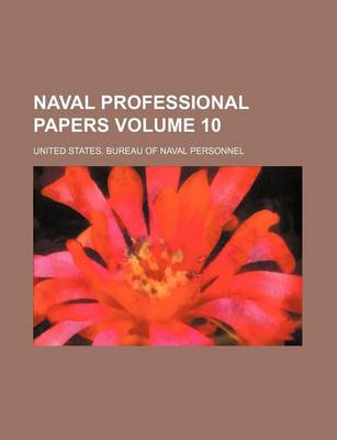 Book cover for Naval Professional Papers Volume 10