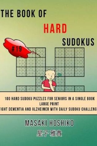 Cover of The Book Of Hard Sudokus #19