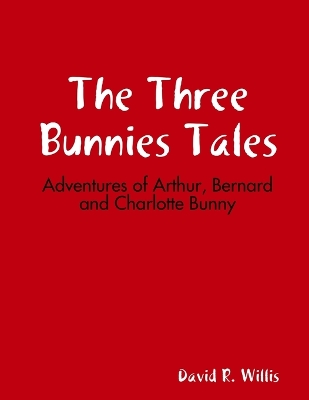 Book cover for The Three Bunnies Adventures