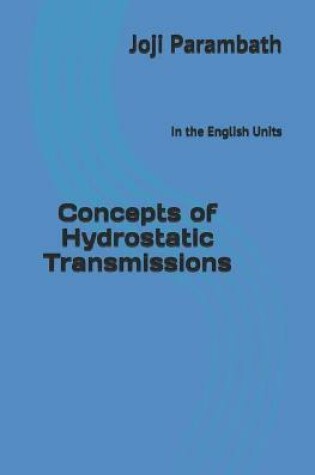 Cover of Concepts of Hydrostatic Transmissions