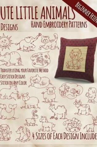 Cover of Cute Little Animals Hand Embroidery Designs