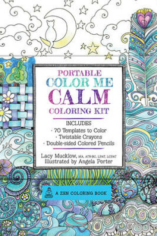 Cover of Portable Color Me Calm Coloring Kit