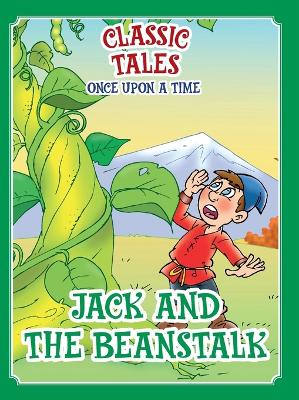 Book cover for Classic Tales Once Upon a Time Jack and the Beanstalk