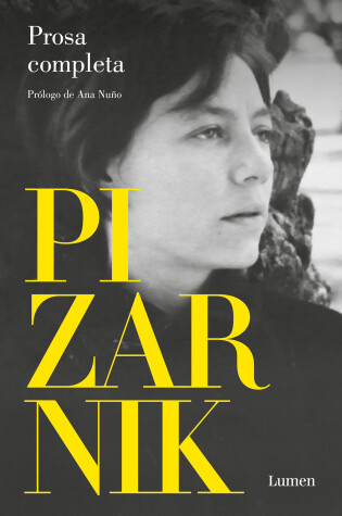 Cover of Alejandra Pizarnik Prosa completa / Alejandra Pizarnik Complete Prose