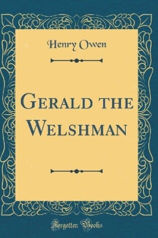 Cover of Gerald the Welshman (Classic Reprint)
