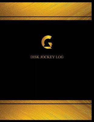 Book cover for Disc Jockey Log (Log Book, Journal - 125 pgs, 8.5 X 11 inches)