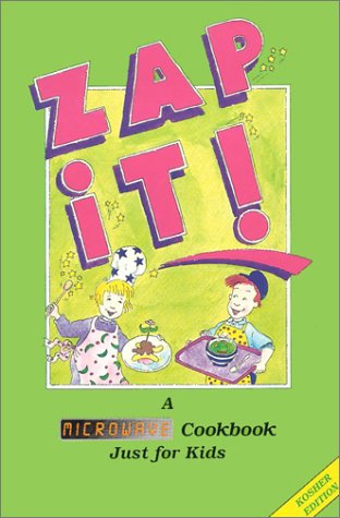 Book cover for Zap it!: Microwave Cookbook for Kids