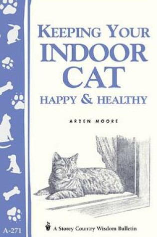 Cover of Keeping Your Indoor Cat Happy & Healthy