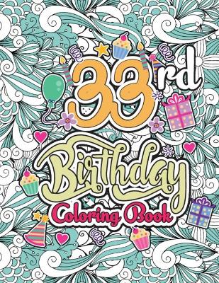 Book cover for 33rd Birthday Coloring Book