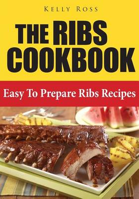 Book cover for The Ribs Cookbook