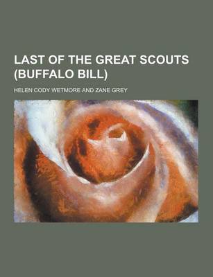 Book cover for Last of the Great Scouts (Buffalo Bill)