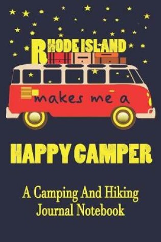 Cover of Rhode Island Makes Me A Happy Camper