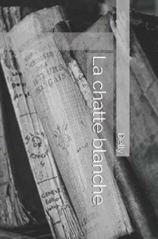 Cover of La Chatte Blanche