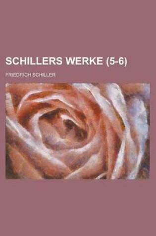 Cover of Schillers Werke (5-6 )