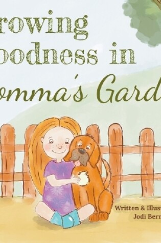 Cover of Growing Goodness in Momma's Garden
