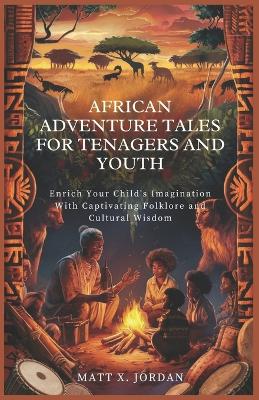 Cover of African Adventure Tales for Tenagers and Youth