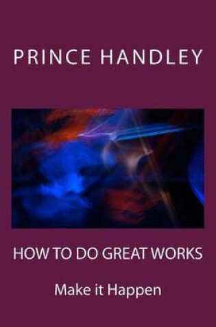 Cover of How to Do Great Works