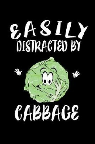 Cover of Easily Distracted By Cabbage