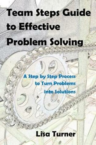 Cover of Team Steps Guide to Effective Problem Solving