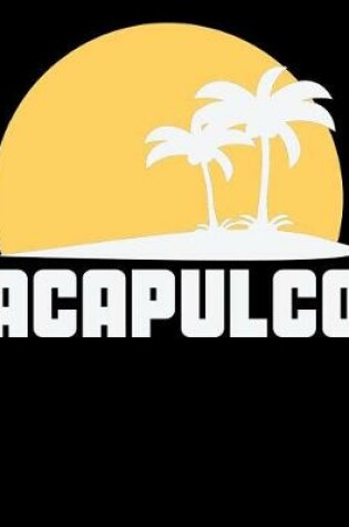 Cover of Acapulco