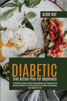 Book cover for Diabetic Diet Action Plan For Beginners