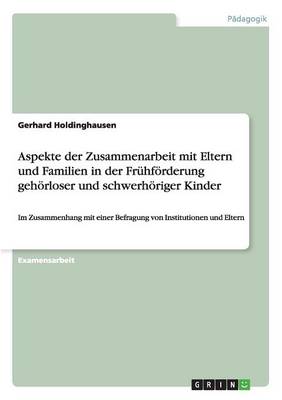 Book cover for Aspekte der Zusammenarbeit mit Eltern und Familien in der Frühförderung gehörloser und schwerhöriger Kinder