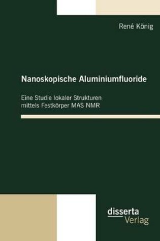 Cover of Nanoskopische Aluminiumfluoride