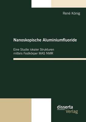 Book cover for Nanoskopische Aluminiumfluoride